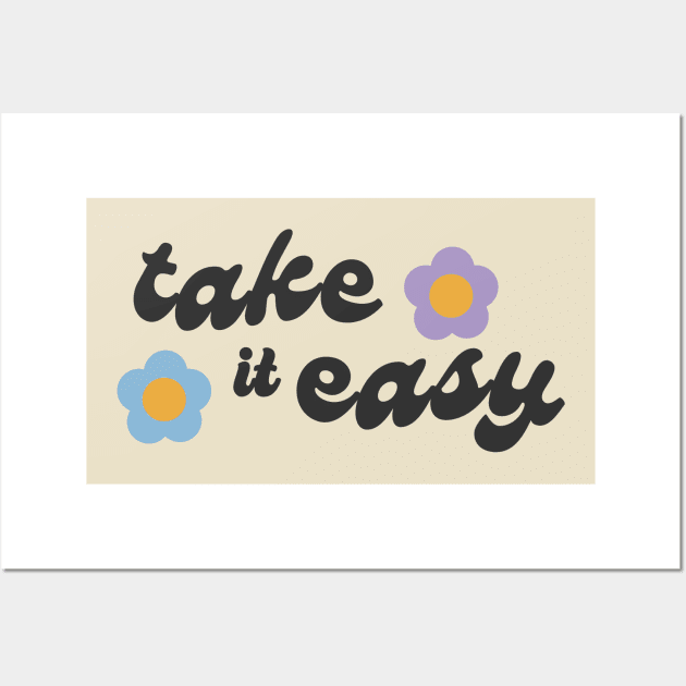 take it easy Wall Art by sandangmurah